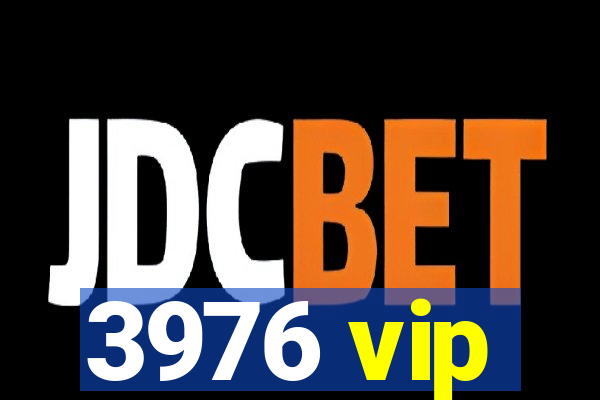 3976 vip